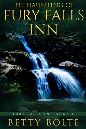 The Haunting of Fury Falls Inn by Betty Bolte
