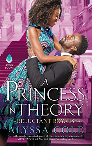 A Princess in Theory- Reluctant Royals by Alyssa Cole